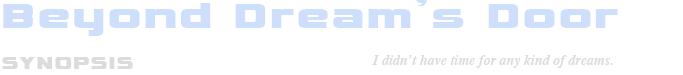 Beyond Dream's Door